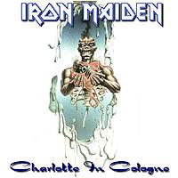 Iron Maiden (UK-1) : Charlotte in Cologne